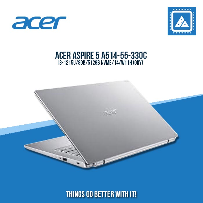 ACER ASPIRE 5 A514-55-330C I3-1215U/8GB/512GB NVME | BEST FOR STUDENTS LAPTOP ACER ASPIRE 5 A514-55-330C I3-1215U/8GB/512GB NVME | BEST FOR STUDENTS LAPTOP